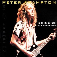 Peter Frampton – Shine On - A Collection