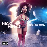 Nicki Minaj – Beam Me Up Scotty