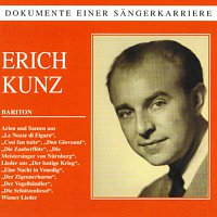Erich Kunz – Dokumente einer Sangerkarriere - Erich Kunz