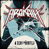 Arakain – K zemi přibitej