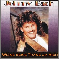 Johnny Bach – Weine keine Trane um mich