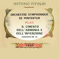 Orchestre symphonique de Wintertur, Louis Kaufman – Orchestre symphonique de Wintertur play: Antonio Vivaldi: Il Cimento Dell'Armonia e Dell'Invenzione, Concerto No 10