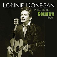 Lonnie Donegan – Puttin' On the Country Style