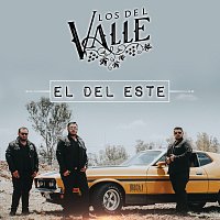 Los Del Valle – El Del Este