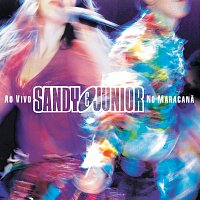 Sandy e Junior – Ao Vivo No Maracana [Ao Vivo]