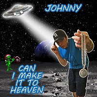 Johnny – Can I Make It to Heaven
