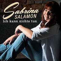 Sabrina Salamon – Ich kann nichts tun
