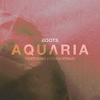 BOOTS, Deradoorian – AQUARIA