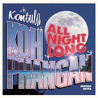 Notkea Rotta – Kontula - Koh Phangan All Night Long