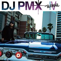 DJ PMX – The Original IV