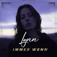 LYNN – immer wenn