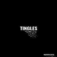 Matthew Ifield – Tingles