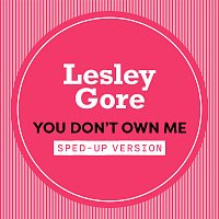 Lesley Gore – You Don't Own Me [Sped Up]