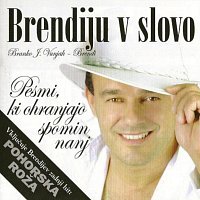 Brendi, Korado Buzeti, Viktorija Petek, Ptujskih 5, Don Juan, Hajdi, Majda Arh – Brendiju v slovo