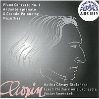 Chopin: Koncert pro klavír a orchestr č. 1 e moll, Andante spianato..., Mazurky