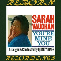 Sarah Vaughan – You're Mine You (Expanded, HD Remastered)