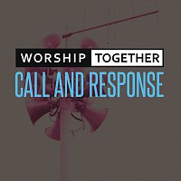 Worship Together – Call And Response