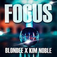 Blondee, Kim Noble – FOCUS