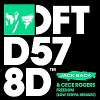 Jack Back & CeCe Rogers – Freedom (Low Steppa Remixes)