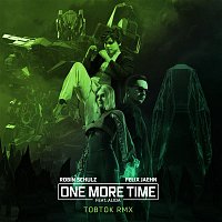 Robin Schulz & Felix Jaehn – One More Time (feat. Alida) [Tobtok Remix]