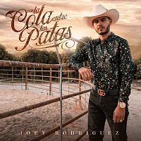Joey Rodriguez – Con La Cola Entre Las Patas