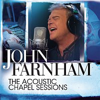 John Farnham – The Acoustic Chapel Sessions