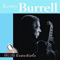 Kenny Burrell – Ballad Essentials