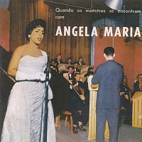 Přední strana obalu CD Quandos Os Maestros Se Encontram Com Angela Maria