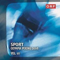 Různí interpreti – ORF SPORT Olympia Peking 2008 Vol.1