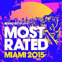 Various  Artists – Defected Presents Most Rated Miami 2015