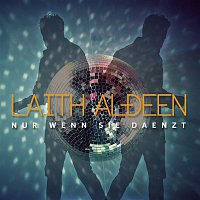 Laith Al-Deen – Nur wenn sie daenzt