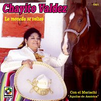 Chayito Valdez, Mariachi Águilas de América de Javier Carrillo – La Moneda Se Volteó