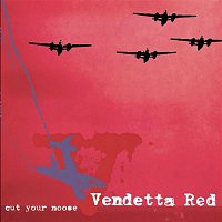 Vendetta Red – Cut Your Noose