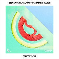 Steve Void & TELYKast – Comfortable (feat. Natalie Major)