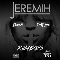 Don't Tell 'Em [Remixes]