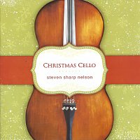 Steven Sharp Nelson – Christmas Cello