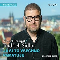 Jindřich Šídlo, Michael  Rozsypal – Já si to všechno pamatuju