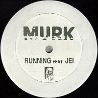 Murk – Running [feat. Jei]