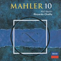 Radio-Symphonie-Orchester Berlin, Riccardo Chailly – Mahler: Symphony No. 10 (Ed. Cooke)