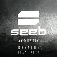 Seeb, Neev – Breathe [Acoustic]