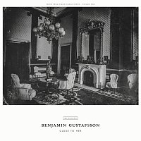 Benjamin Gustafsson – Close To Her