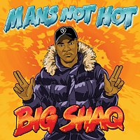 Big Shaq – Man's Not Hot