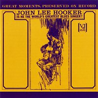 John Lee Hooker – Is He The World's Greatest Blues Singer?