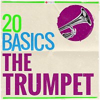 Přední strana obalu CD 20 Basics: The Trumpet (20 Classical Masterpieces)