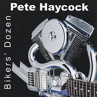Pete Haycock – Bikers’ Dozen