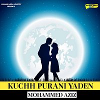 Mohammed Aziz – Kuchh Purani Yaden