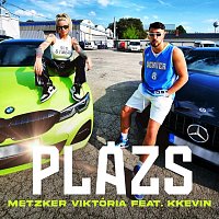 Metzker Viktória, KKevin – Plázs (feat. KKevin)