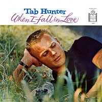 Tab Hunter – When I Fall In Love