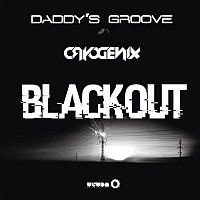 Daddy's Groove & Cryogenix – Blackout (Radio Edit)