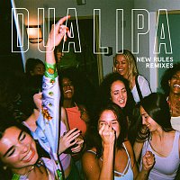 Dua Lipa – New Rules (Remixes)